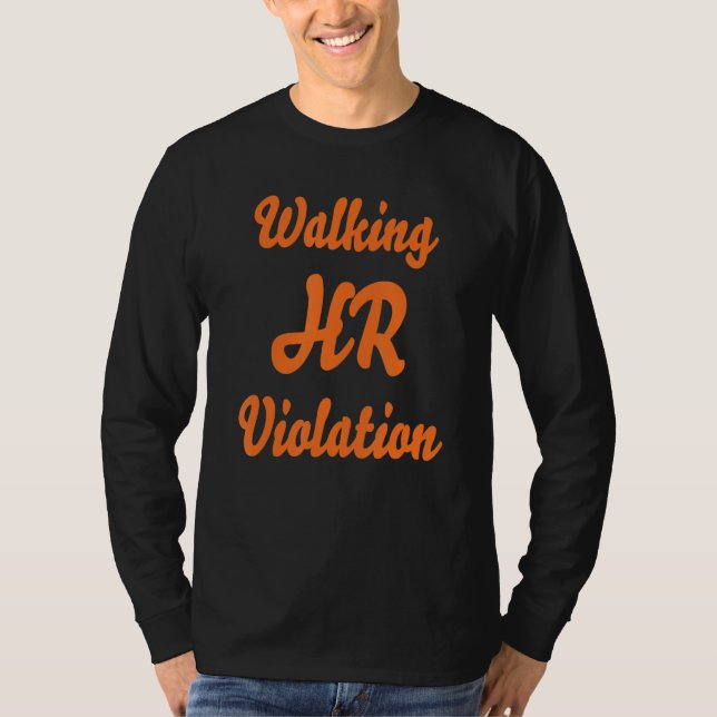 Walking HR Violation Apparel T-Shirt (Vorderseite)