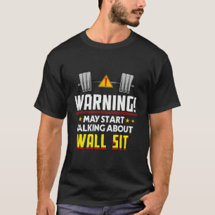 Wall Sit Workout Spaß Gym Fitness Gesundheit T-Shirt
