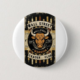 Wall Street Trader Button - Tragen Sie das Trubel,