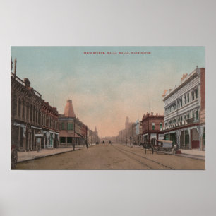 Walla Walla, WA - Ansicht von Hauptst. Poster