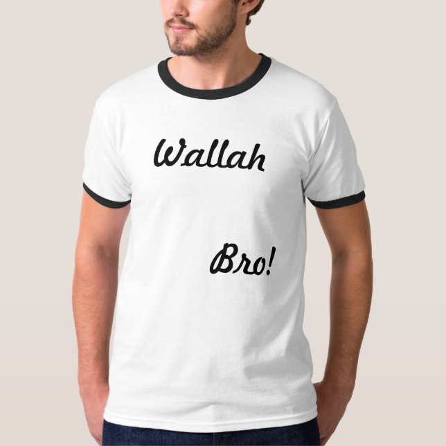 Wallah Bro ! T-shirt (Devant)