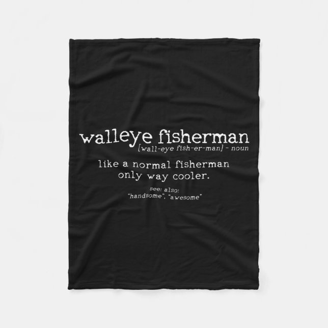 Walleye Fisherman Definition Funny Quote Fishing G Fleecedecke (Vorderseite)