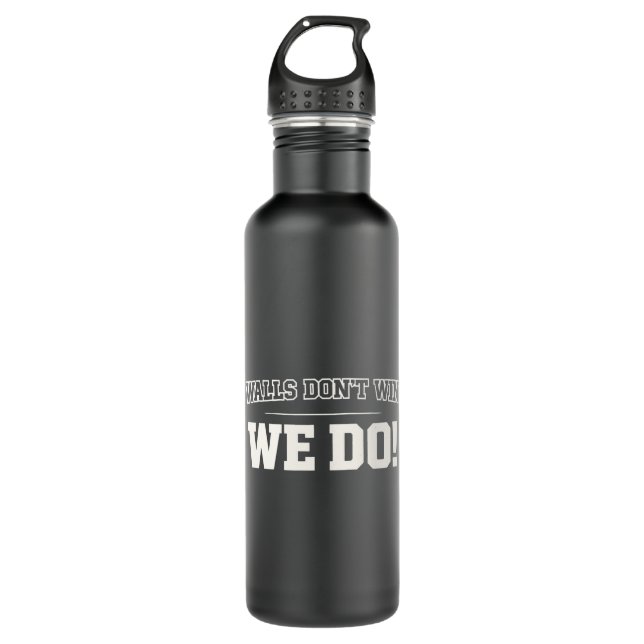 Walls Don't Win We Do Team Motivation Quote Edelstahlflasche (Vorderseite)