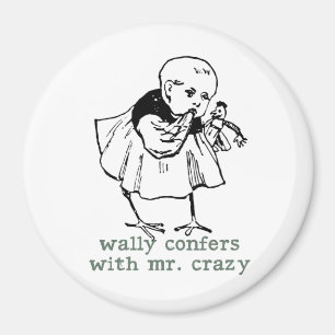 Wally et Mr Crazy Magnet