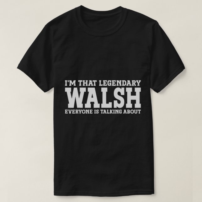 Walsh Surname Funny Team Familie Nachname Walsh T- T-Shirt (Design vorne)