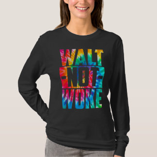 Walt nicht Geweckt Hallo Junge und Mädchen Damen u T-Shirt