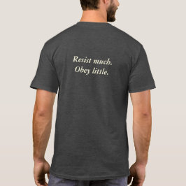 Walt Whitman "widerstehen viel, befolgen wenig " T-Shirt