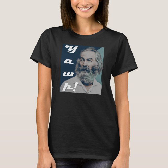 Walt Whitmans Yawp! T-Shirt (Vorderseite)