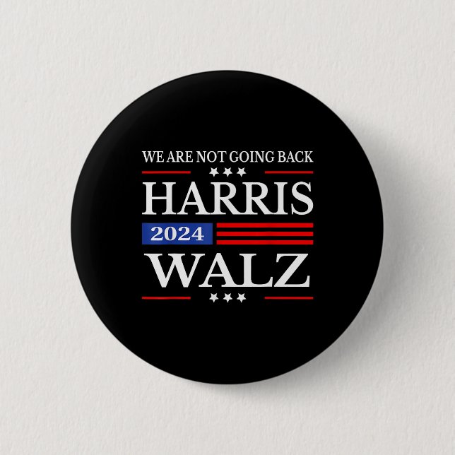 Waltz 2024 Wir gehen nicht zurück Kamala Harris 20 Button (Vorderseite)