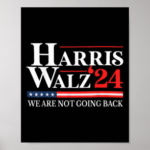 Waltz Wir werden Kamala Harris 2024 nicht zurückho Poster