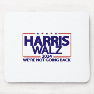 Walz 2024 Wir gehen nicht zurück Kamala Harris Vp  Mousepad
