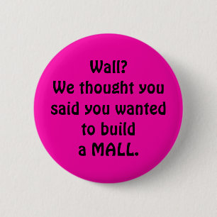 Wand? Wir dachten, dass Sie gewollt, um einen Button