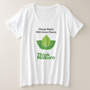 "Wandel beginnt mit grünen Entscheidungen" Mutter Große Größe T-Shirt