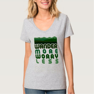 Wander mehr Besorgnis weniger T - Shirt