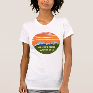 Wander mehr Besorgnis weniger T - Shirt bearbeiten