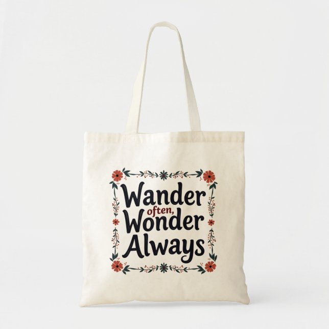 Wander oft über immer - Budget Tote Tasche (Vorne)