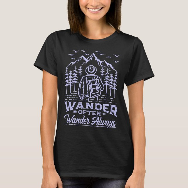 Wander oft Wander immer Hiker Rucksack Mountain T-Shirt (Vorderseite)