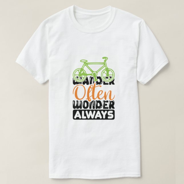 Wander oft, wundere dich immer T-Shirt (Design vorne)
