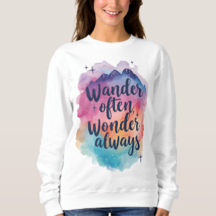 "Wander oft, wundere immer" Reiseangebot Sweatshirt