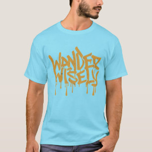 Wander Wwise T - Shirt
