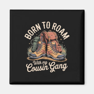 Wanderbereit mit meinen Cousin-Gang-Wanderstiefeln Magnet