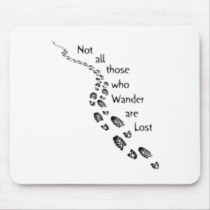 Wanderer Nicht alle, die wandern, sind verloren Hi Mousepad