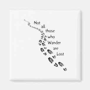 Wanderer Nicht alle, die wandern, sind verloren Wa Magnet