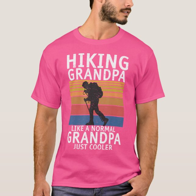 Wandergroßvater wie ein normaler Großvater gerade  T-Shirt (Vorderseite)