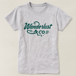 Wanderlust & CO T-Shirt