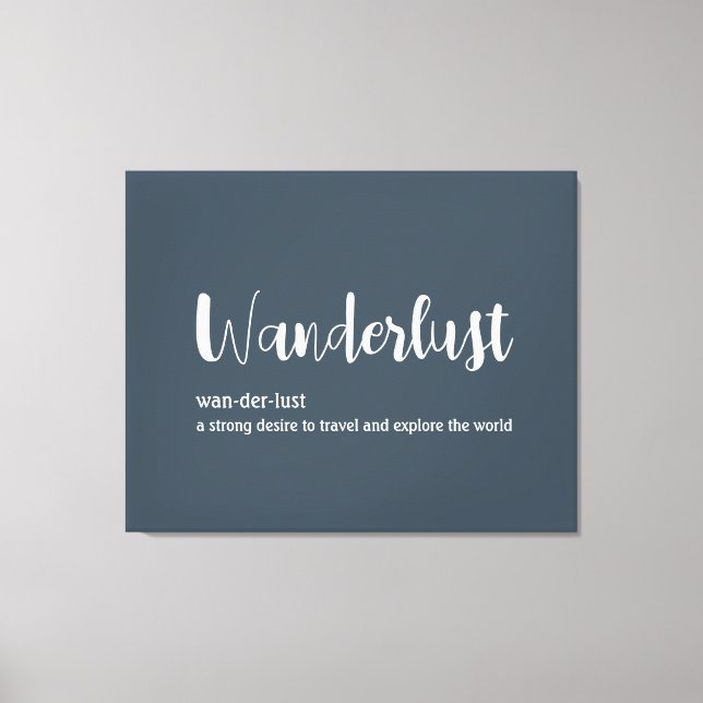 Wanderlust-Definition weiß, grau Leinwanddruck (Vorderseite)