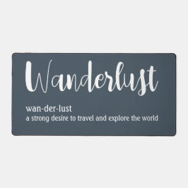 Wanderlust-Definition weiß, grau Schreibtischunterlage