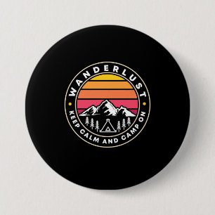 Wanderlust Keep Calm And Camp On Button