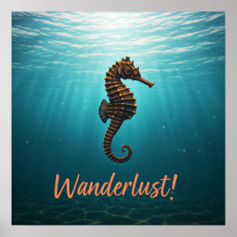 Wanderlust Seepferd Poster