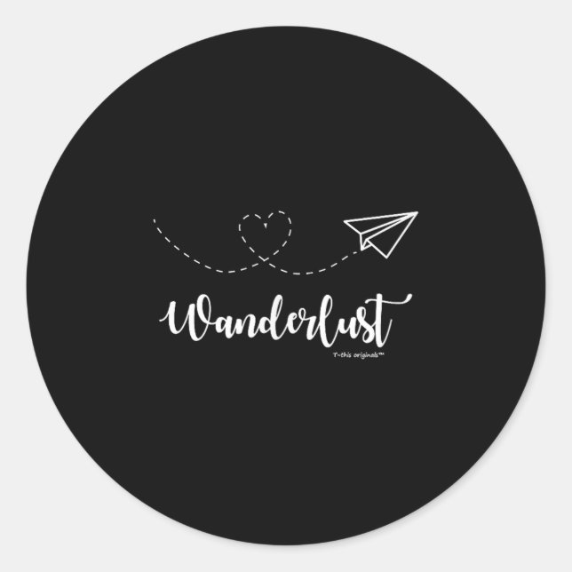 Wanderlust - Travel - Motivational Graphic Tee  Runder Aufkleber (Vorderseite)