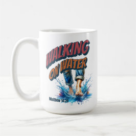 Wandern auf Wasser - MATTHEW 14:29 Kaffeetasse