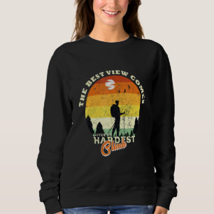 Wandern Der beste Ausblick kommt nach der schwieri Sweatshirt