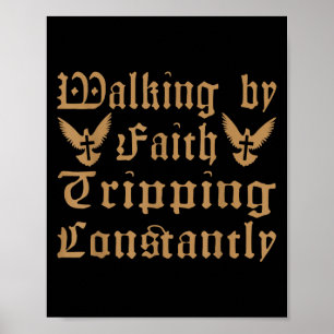 Wandern durch den Glauben Ausflug ständig Funny Ch Poster