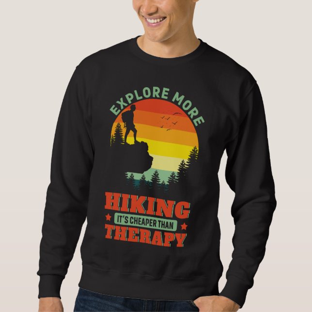 Wandern Es ist billiger als Therapie Wanderung Wan Sweatshirt (Vorderseite)