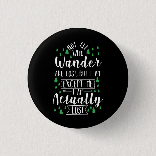 Wandern Funny Sprichwort Button (Vorderseite)