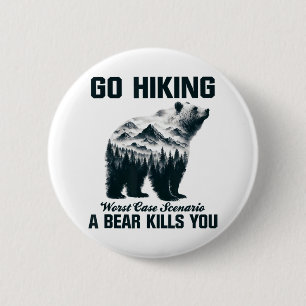 Wandern gehen, schlimmstes Szenario: Ein Bär tötet Button