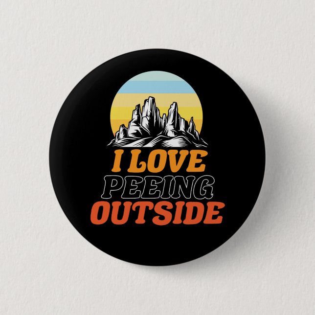 Wandern Ich liebe es, draußen zu pinkeln Retro Vin Button (Vorderseite)