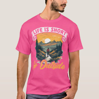 Wandern im Freien Wandern Berge - das Leben ist Ku T-Shirt
