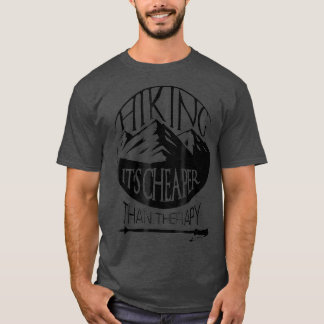 Wandern ist billiger als sonniges Wandern T-Shirt