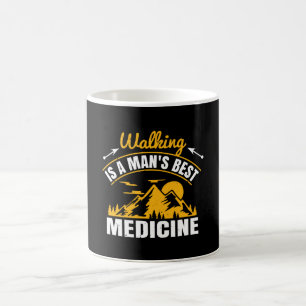 Wandern ist die beste Medizin eines Menschen Kaffeetasse