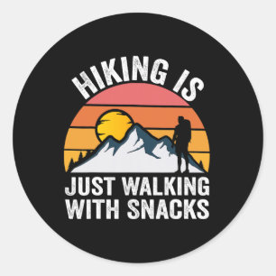 Wandern ist einfach Gehen mit Snacks Wanderhumor F Runder Aufkleber
