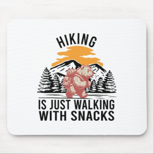 Wandern ist einfach Spazieren mit Snacks Lustiger Mousepad