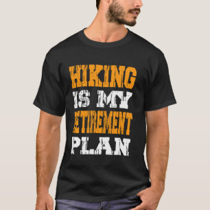 Wandern ist mein Rentenplan Bergwandern Rentner T-Shirt