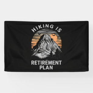 Wandern ist mein Ruhestandsplan Funny Wandern Banner
