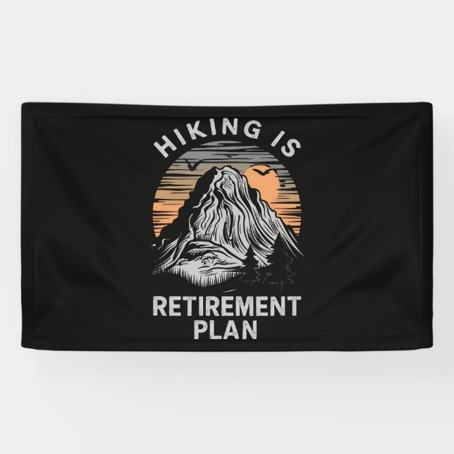 Wandern ist mein Ruhestandsplan Funny Wandern Banner (Horizontal)