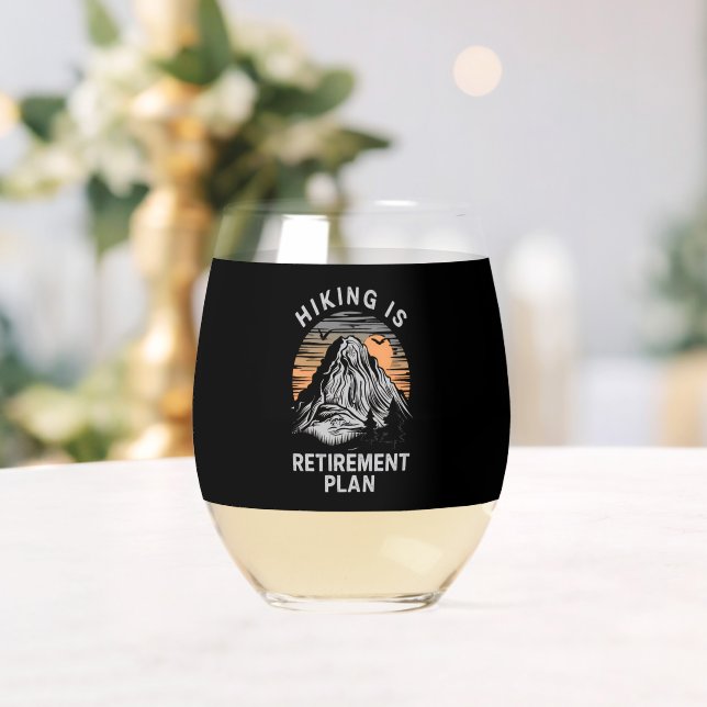 Wandern ist mein Ruhestandsplan Funny Wandern Weinglas Ohne Stiel (Insitu (Hochzeit))